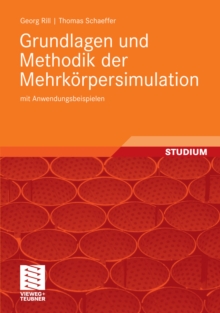Grundlagen und Methodik der Mehrkorpersimulation : mit Anwendungsbeispielen