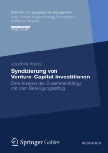 Syndizierung von Venture-Capital-Investitionen : Eine Analyse der Zusammenhange mit dem Beteiligungserfolg