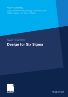 Design for Six Sigma : Konzeption und Operationalisierung von alternativen Problemlosungszyklen auf Basis evolutionarer Algorithmen