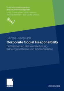 Corporate Social Responsibility : Determinanten der Wahrnehmung, Wirkungsprozesse und Konsequenzen