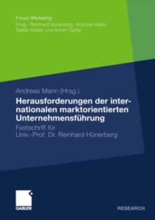 Herausforderungen der internationalen marktorientierten Unternehmensfuhrung : Festschrift fur Professor Reinhard Hunerberg