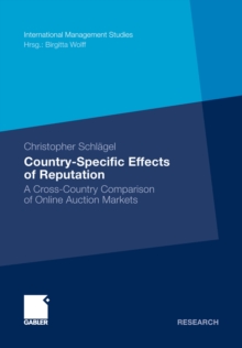 Country-Specific Effects of Reputation : A Cross-Country Comparison of Online Auction Markets