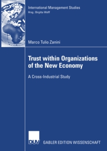 Trust within Organizations of the New Economy : A Cross-Industrial Study