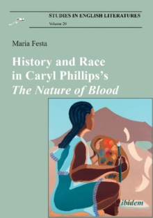 History and Race in Caryl Phillips's The Nature of Blood