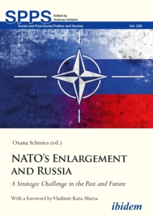 NATO's Enlargement and Russia : A Strategic Challenge in the Past and Future