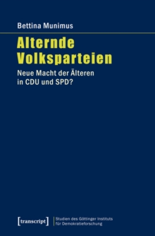 Alternde Volksparteien : Neue Macht der Alteren in CDU und SPD?