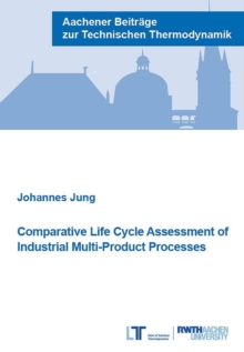 Comparative Life Cycle Assessment of Industrial Multi-Product Processes