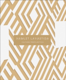 Hamlet Lavastida : Cultura Profilactica
