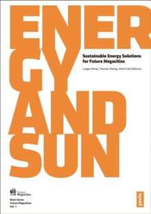 Energy and Sun : Sustainable Energy Solutions for Future Megacities