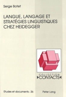 Langue, Langage Et Strategies Linguistiques Chez Heidegger