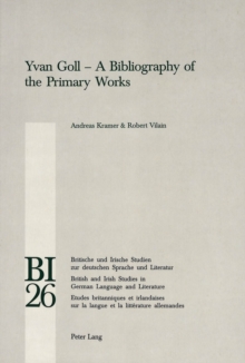 Yvan Goll : A Bibliography of the Primary Works