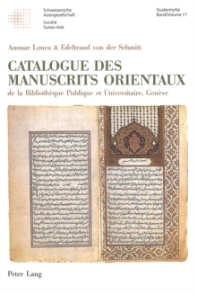 Catalogue Des Manuscrits Orientaux : de la Bibliotheque Publique Et Universitaire, Geneve