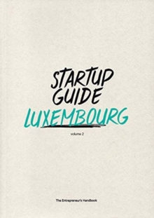 Startup Guide Luxembourg Vol.2 : Volume 2