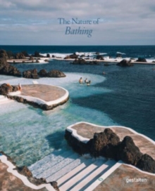 The Nature of Swimming : Unique Bathing Locations and Swimming Experiences