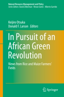 In Pursuit of an African Green Revolution : Views from Rice and Maize Farmers' Fields