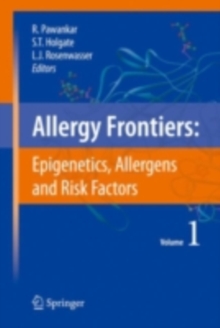 Allergy Frontiers:Epigenetics, Allergens and Risk Factors