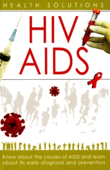 HIV / AIDS : Health Solutions