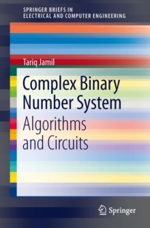 Complex Binary Number System : Algorithms and Circuits