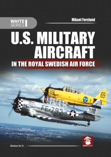 U.S. Military Aircraft in the Royal Swedish Air Force