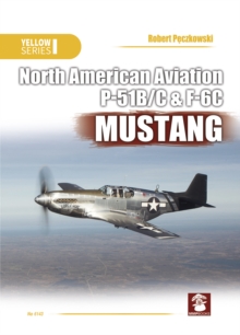 North American Aviation P-51B/C & F6C Mustang