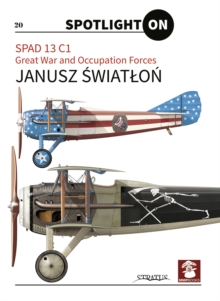 Spad 13 C1. Great War and Occupation Forces