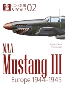 Colour & Scale 02. NAA Mustang III. Europe 1944-1945
