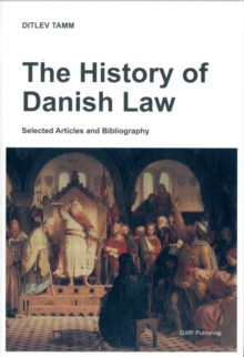 The History of Danish Law : Selected Articles and Bibliography