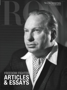 L. Ron Hubbard: Freedom Fighter - Articles & Essays