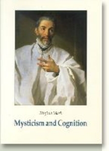 Mysticism & Cognition : The Cognitive Development of John of the Cross as Revealed in his Works