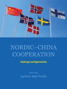Nordic-China Cooperation : Challenges and Opportunities