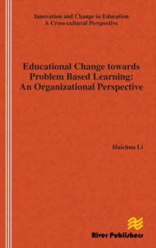 Educational Change Towards Problem Based Learning : An Organizational Perspective