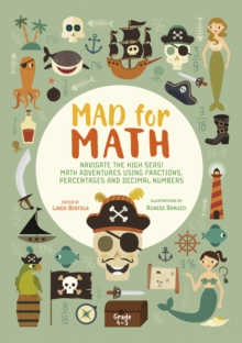 Navigate The High Seas! Maths Adventures Using Fractions, Percentages and Decimal Numbers : Mad for Math