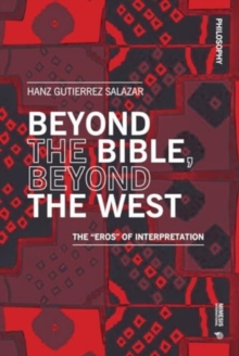 Beyond the Bible, Beyond the West : The 