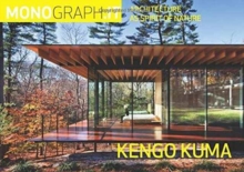 Kuma Kengo Kuma: : Architecture as Spirit of Nature