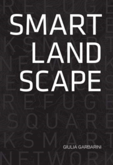 Smart Landscape : Architecture of the 'Micro Smart Grid' as a Resilience Strategy for Landscape