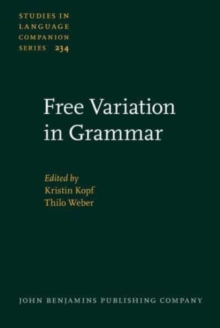 Free Variation in Grammar : Empirical and theoretical approaches