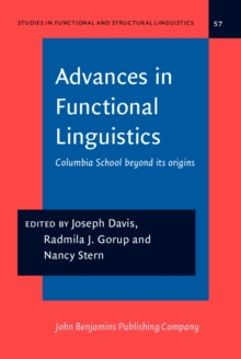 Advances in Functional Linguistics : Columbia School beyond its origins