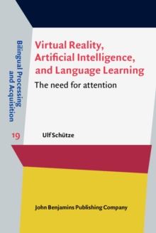 Virtual Reality, Artificial Intelligence, and Language Learning : The need for attention