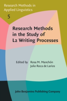 Research Methods in the Study of L2 Writing Processes