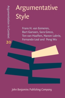 Argumentative Style : A pragma-dialectical study of functional variety in argumentative discourse