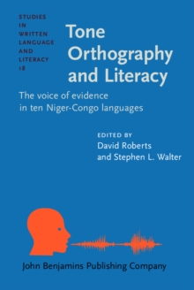 Tone Orthography and Literacy : The voice of evidence in ten Niger-Congo languages