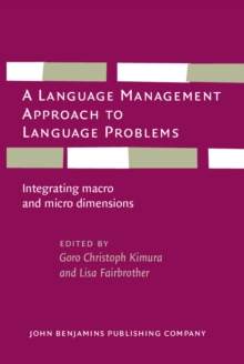 A Language Management Approach to Language Problems : Integrating macro and micro dimensions