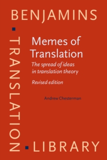 Memes of Translation : The spread of ideas in translation theory. <strong>Revised edition</strong>