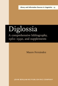 Diglossia : A comprehensive bibliography, 1960-1990, and supplements