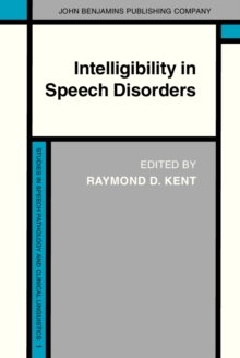 Intelligibility in Speech Disorders : Theory, measurement and management