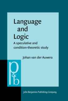 Language and Logic : A speculative and condition-theoretic study