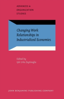 Changing Work Relationships in Industrialized Economies
