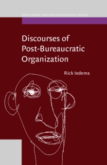 Discourses of Post-Bureaucratic Organization