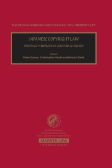 Japanese Copyright Law : Writings in Honour of Gerhard Schricker