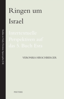 Ringen um Israel : Intertextuelle Perspektiven auf das 5. Buch Esra